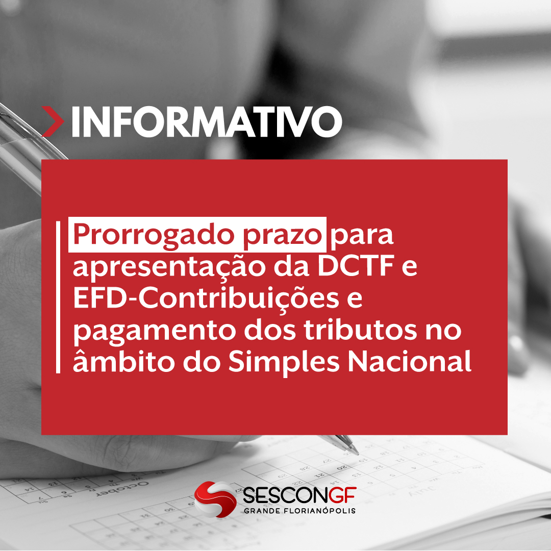 Prorrogado prazo para apresentação da DCTF e EFD Contribuições e