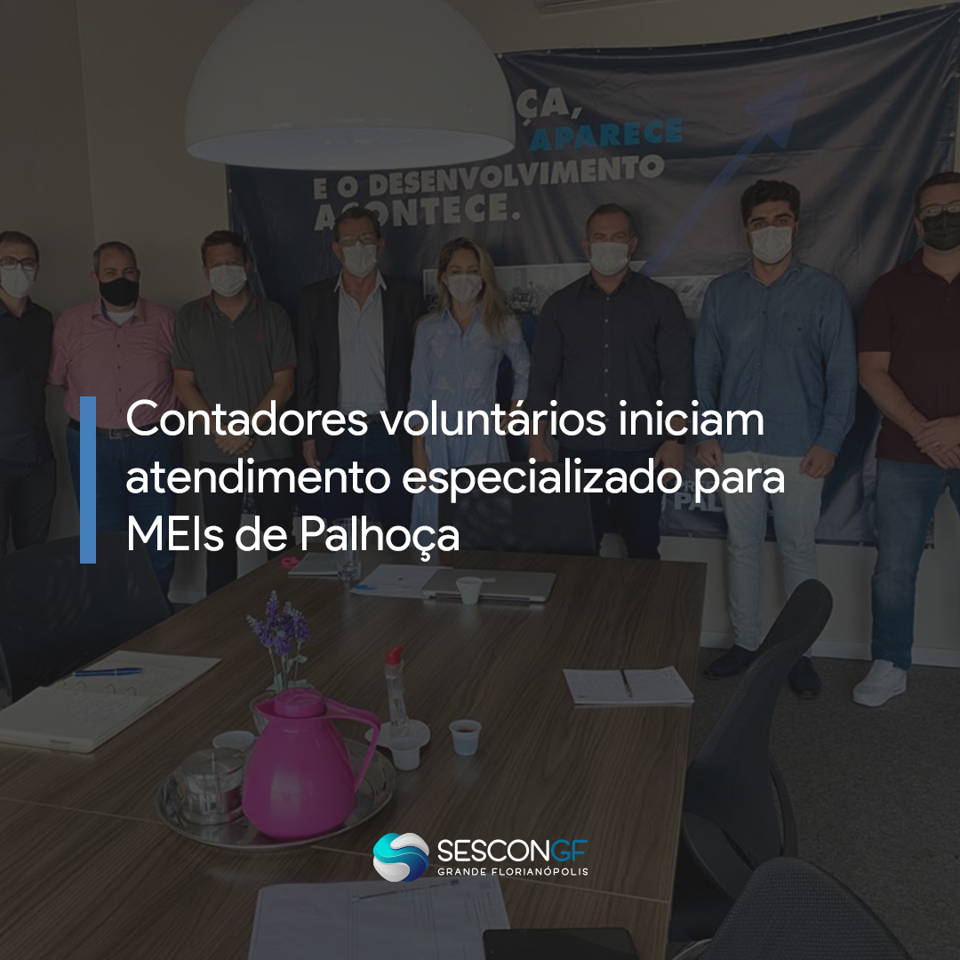 Contadores voluntários iniciam atendimento especializado para MEIs em Palhoça