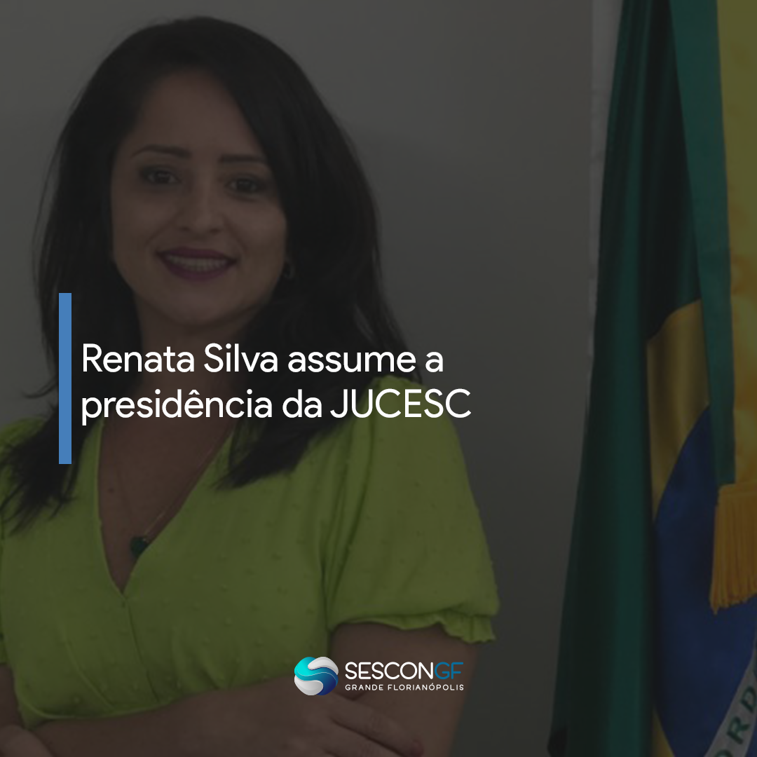 Renata Silva assume a Presidência da JUCESC