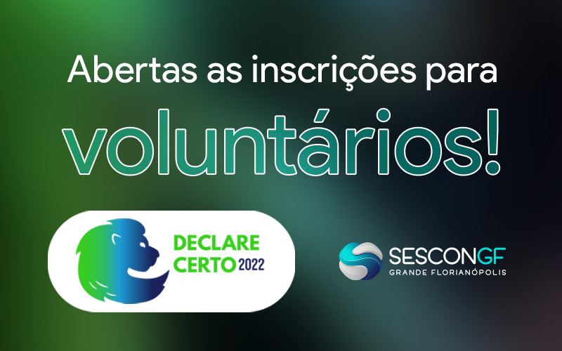 Voluntários Declare Certo 2022: Inscrições abertas