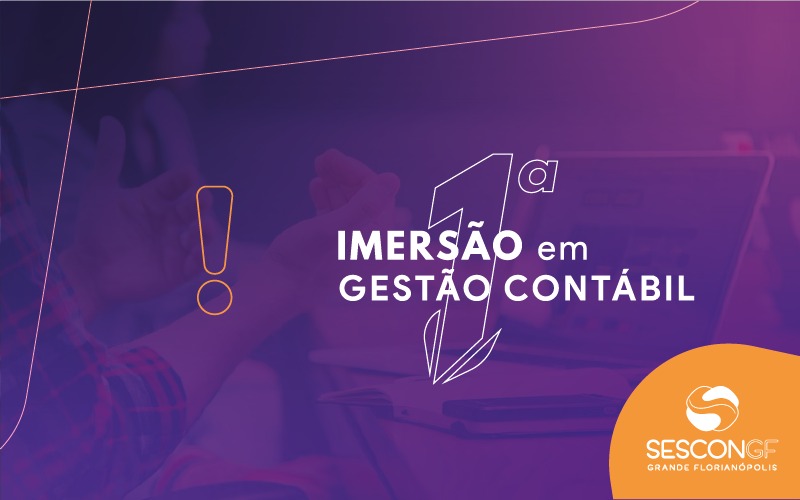 SESCON GF lança primeira Imersão em Gestão Contábil