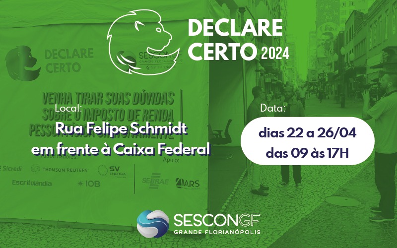 Declare Certo 2025 | SESCON GF leva orientação gratuita sobre o IRPF ao Centro de Florianópolis