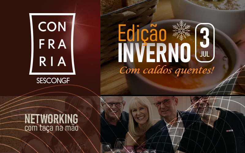 Participe da Edição Especial de Inverno da Confraria do SESCON GF