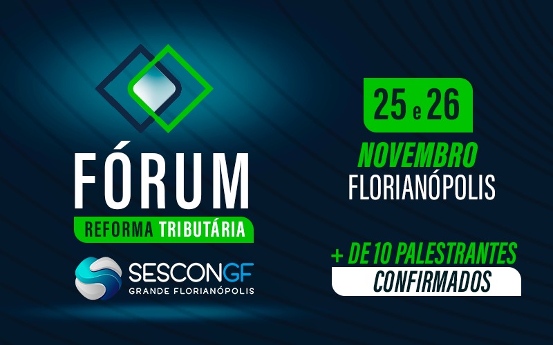 Fórum da Reforma Tributária vai debater o novo papel do contador estratégico em Santa Catarina
