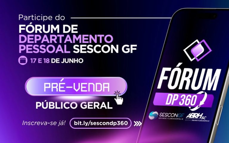 SESCON GF abre pré-venda para o público geral do Fórum DP 360 com valor ...
