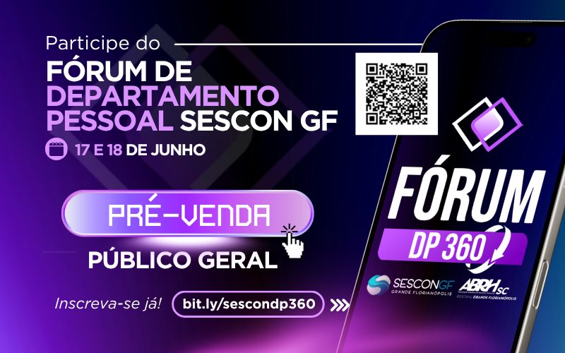 SESCON GF abre pré-venda para o público geral do Fórum DP 360 com valor promocional